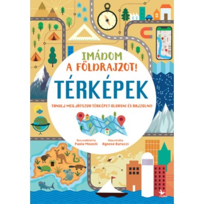 Im&amp;aacute;dom a f&amp;ouml;ldrajzot! - T&amp;eacute;rk&amp;eacute;pek - Tanulj meg j&amp;aacute;tszva t&amp;eacute;rk&amp;eacute;pet olvasni &amp;eacute;s rajzolni! foto