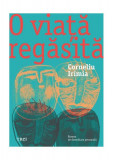 O viață regăsită - Paperback brosat - Trei