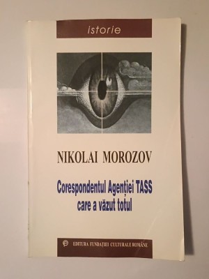Nikolai Morozov - Corespondentul Agenției TASS care a văzut totul (2002) foto