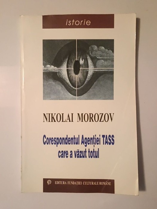 Nikolai Morozov - Corespondentul Agenției TASS care a văzut totul (2002)