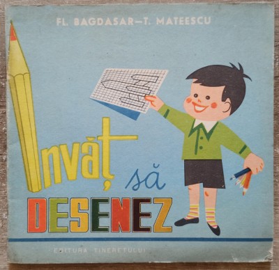 Invat sa desenez - Fl. Bagdasar, T. Mateescu// 1966 foto