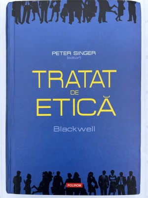 Tratat de etica - Peter Singer foto