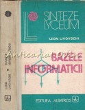 Cumpara ieftin Bazele Informaticii - Leon Livovschi