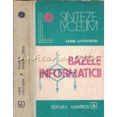 Bazele Informaticii - Leon Livovschi