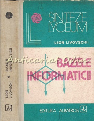Bazele Informaticii - Leon Livovschi