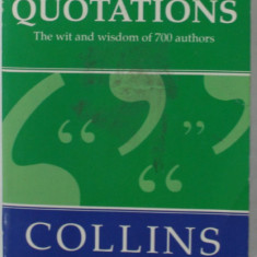 QUOTATIONS , THE WILL AND WISDOM OF 700 AUTHORS , 1993