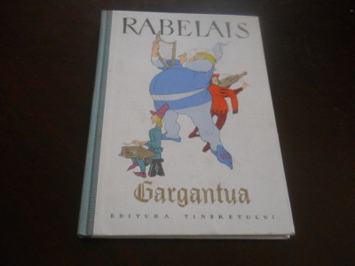 Rabelais- Gargantua, ed. de lux, ilustrata de Eugen Taru, 1963 foto