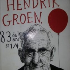 Jurnalul secret al lui Hendrik Groen- Hendrik Groen