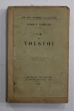 VIE DE TOLSTOI par ROMAIN ROLLAND , 1924 , COPERTA REFACUTA