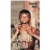 Dominique Noguez - Dragoste neagra - 123079