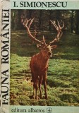 Cumpara ieftin Fauna Romaniei - 1983 - Ion Simionescu (XE328)