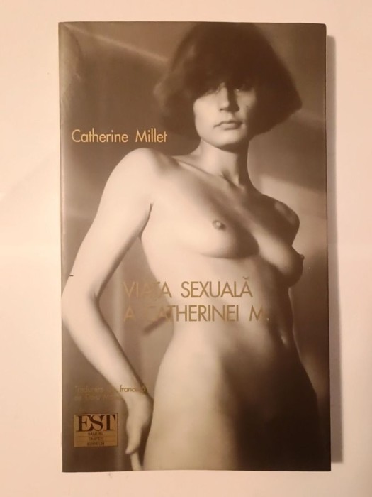 Catherine Millet - Viața sexuală a Catherinei M.