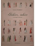 Laura Stoddart - Iubire, iubire - O antologie romantica (Editia: 2008)