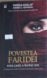 Povestea Faridei: Fata Care a Infrant ISIS - Farida Khalaf, Rao, 2016, Roman, Coperta Cartonata