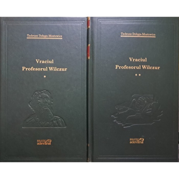Tadeusz Dolega Mostowicz - Vraciul - Profesorul Wilczur vol. l+ll