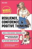 Resilience, Confidence, and Positive Thinking: Manga for Success