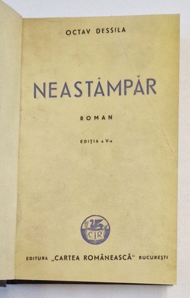 NEASTAMPAR de OCTAV DESSILA , EDITIA A V-A ,1943