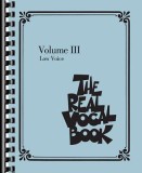 The Real Vocal Book - Volume III: Low Voice