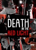 A Death In The Red Light