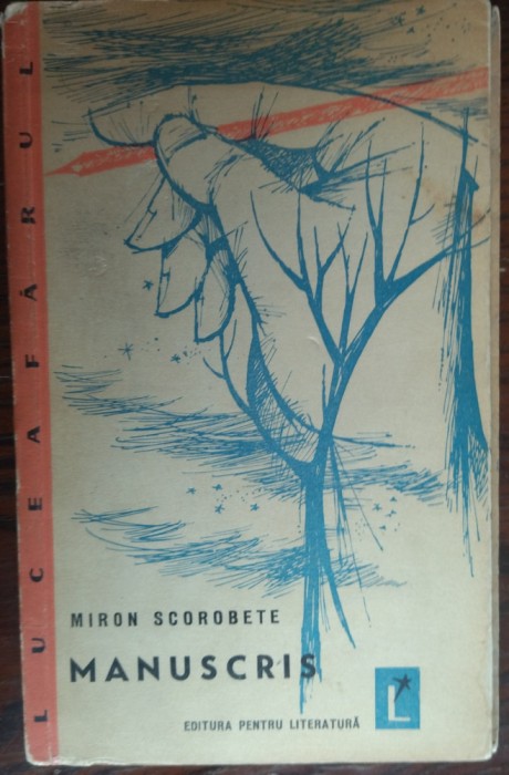 MIRON SCOROBETE - MANUSCRIS (VERSURI volum de debut EPL 1962/pref. NINA CASSIAN)