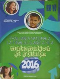 EVALUAREA NATIONALA LA FINALUL CLASEI A VI-A. MATEMATICA SI STIINTE-FLORIN ANTOHE, BOGDAN ANTOHE SI COLAB.-249325