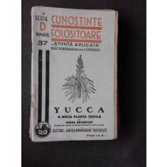 YUCCA, O NOUA PLANTA TEXTILA - FRANZ BRANDRUP