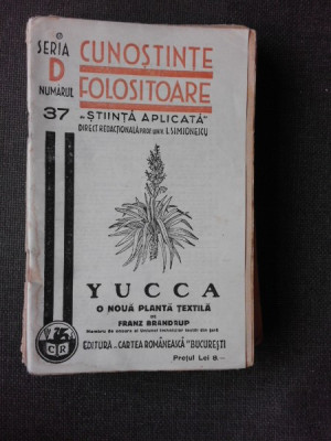 YUCCA, O NOUA PLANTA TEXTILA - FRANZ BRANDRUP foto