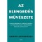 Az elenged&eacute;s műv&eacute;szete - Hogyan engedd el a m&uacute;ltat, tekints a j&ouml;vőbe &eacute;s &eacute;lvezd a meg&eacute;rdemelt &eacute;rzelmi szabads&aacute;got - Damon Zahariades