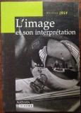 Cumpara ieftin MARTINE JOLY - L&#039;IMAGE ET SON INTERPRETATION (NATHAN CINEMA, 2002) [LB FRANCEZA]