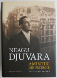 Amintiri din pribegie &ndash; Neagu Djuvara