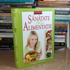 Dr. GEORGE D. PAMPLONA-ROGER ~ SANATATE PRIN ALIMENTATIE , 2012 ( CARTONATA ) #