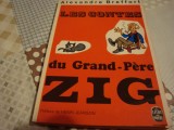 Alexandre Breffort - Les Contes du Grand Pere Zig - in franceza, Alta editura