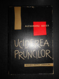 Alexandru Sever - Uciderea pruncilor (1966, prima editie)