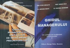 GHIDUL MANAGERULUI UNITATILOR DE INVATAMANT PREUNIVERSITAR VOL.1-2-PETRU CARCALETE, GELU TUGULEA, CRISTINEL-241256