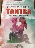 EXTAZ PRIN TANTRA Jonn Mumford