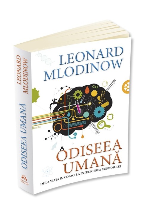 L. Mlodinow - Odiseea umană. De la viața &icirc;n copaci la &icirc;nțelegerea cosmosului