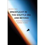 Spaceflight in the shuttle era and beyond