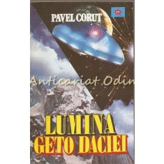 Lumina Geto Daciei - Pavel Corut