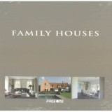 Family Houses: Carte de Arhitectura Rezidentiala si Design Interior pentru Familii
