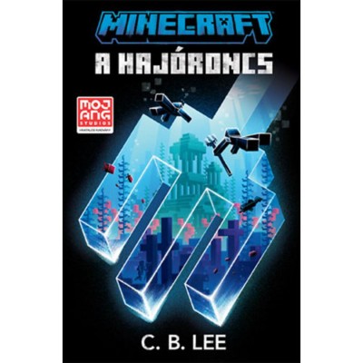 Minecraft - A haj&amp;oacute;roncs - C. B. Lee foto