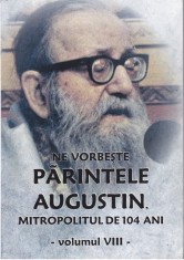 AS - NE VORBESTE PARINTELE AUGUSTIN, VOL.III foto