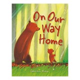 On Our Way Home - Carte pentru copii Picture Book