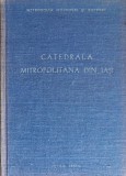 Catedrala Mitropolitana din Iasi - 1977 - Scarlat Porcescu (G309)