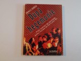 DUPA HEGEMONIE PATRU SCENARII DE SECURITATE PENTRU EUROPA DE EST IN ANII &#039;90 de MIHAIL E. IONESCU 1993