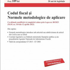 Codul fiscal și Normele metodologice de aplicare. Actualizat la 5.05.2023 - Paperback brosat - C.H. Beck