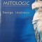 DICTIONAR MITOLOGIC-GEORGE LAZARESCU-247025