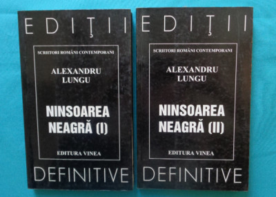 Alexandru Lungu &amp;ndash; Ninsoarea neagra (2 volume)( antologie ) foto