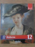 VIATA SI OPERA LUI RUBENS-GIUSEPPE CANTELLI-223901