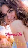 Cumpara ieftin Numai tu/Jill Shalvis