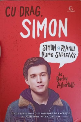 CU DRAG, SIMON: SIMON SI PLANUL HOMO SAPIENS-BECKY ALBERTALLI foto